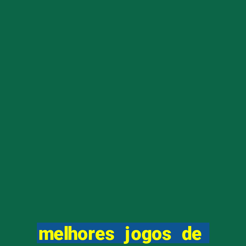 melhores jogos de ganhar dinheiro de verdade